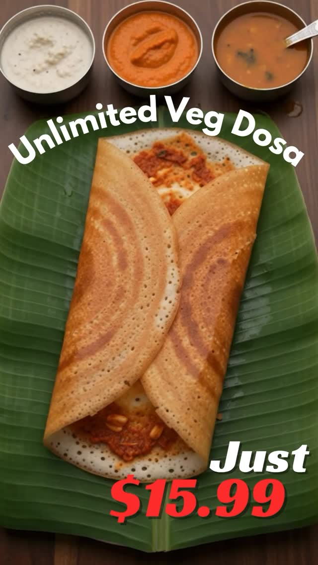 All-You-Can-Eat Dosas. Every Thursday and Friday Evening.\n\